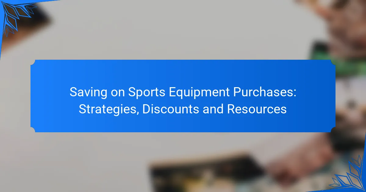 Saving on Sports Equipment Purchases: Strategies, Discounts and Resources