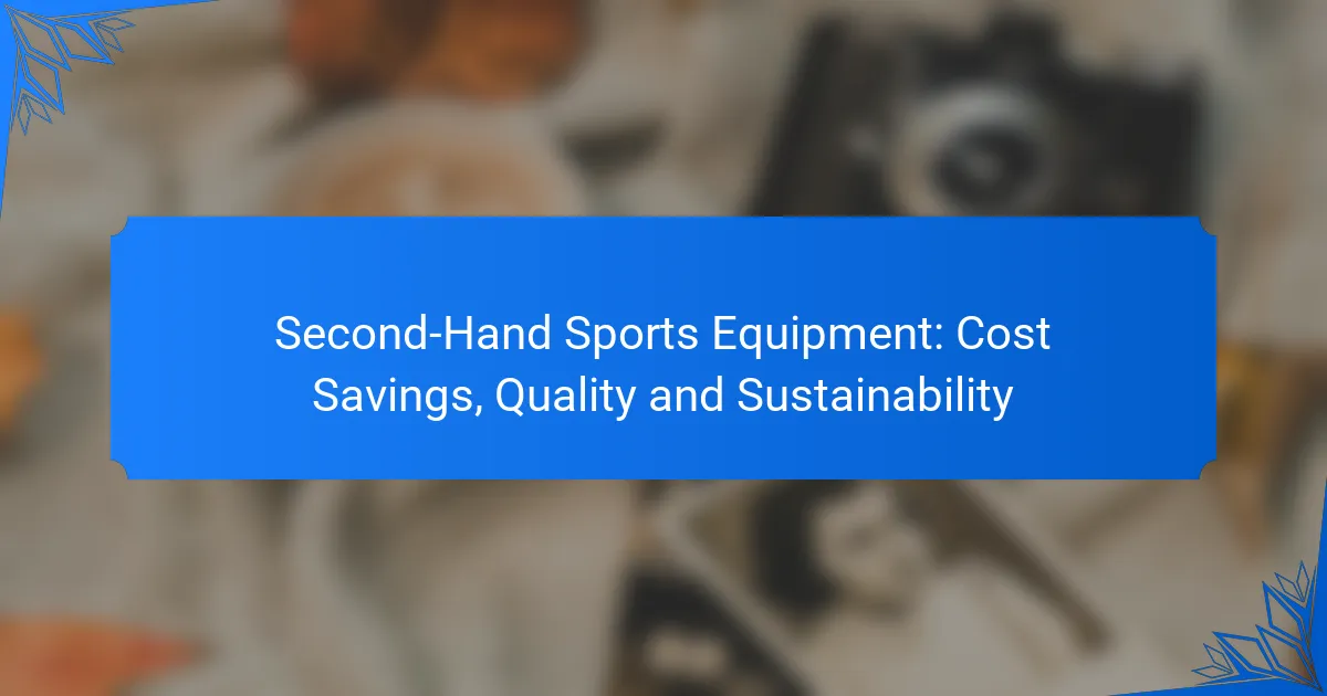 Second-Hand Sports Equipment: Cost Savings, Quality and Sustainability