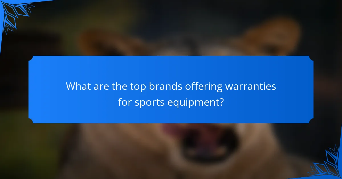 What are the top brands offering warranties for sports equipment?