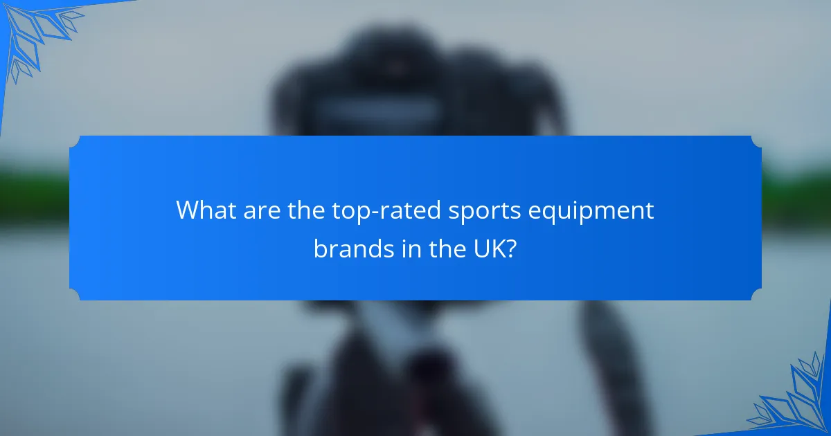 What are the top-rated sports equipment brands in the UK?