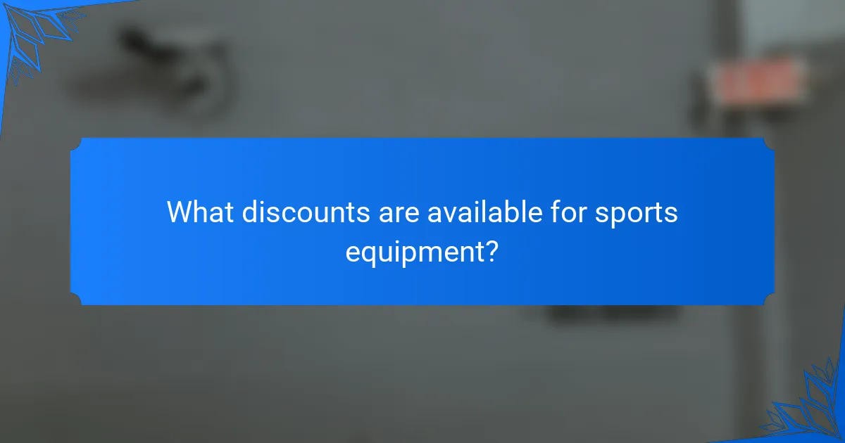 What discounts are available for sports equipment?