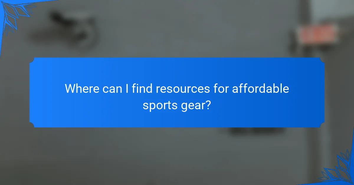 Where can I find resources for affordable sports gear?